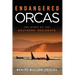 Endangered Orcas: The Story of the Southern Residents