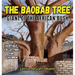 The Baobab Tree: Giant of the African Bush