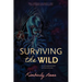 Surviving the Wild: An Untamed Woman Opens Her Cage