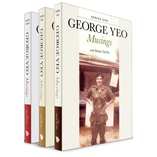 George Yeo: Musings (in 3 Volumes)