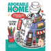 Adorable Home Coloring Book: A Kawaii Collection of Cute and Creative Tiny Homes (Coloring Book for Adults)
