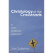 Christology at the Crossroads