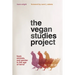 The Vegan Studies Project: Food, Animals, and Gender in the Age of Terror