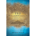 Premillennialism: Why There Must Be a Future Earthly Kingdom of Jesus