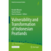 Vulnerability and Transformation of Indonesian Peatlands