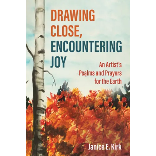 Drawing Close, Encountering Joy
