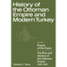 History of the Ottoman Empire and Modern Turkey: Volume 1, Empire of the Gazis: The Rise and Decline of the Ottoman Empire 1280 1808