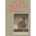 Goya and Munch: Modern Prophecies