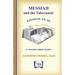Messiah in the Tabernacle: Exodus 25 - 30, A 16-Part Bible Study