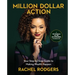 Million Dollar Action: Your Step-By-Step Guide to Making Wealth Happen
