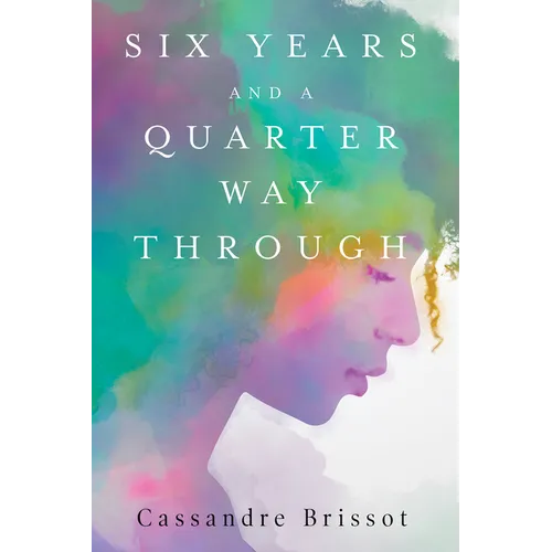 Six Years and a Quarter Way Through