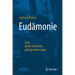Eudämonie - Vom Guten, Besseren, Gelingenden Leben