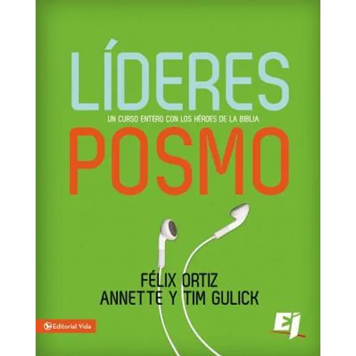 La L��deres Posmo: Un a��o entero con los h��roes de la Biblia
