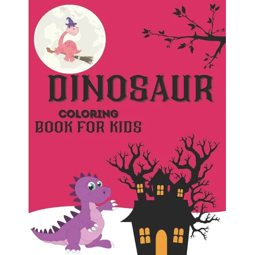 dinosaur coloring books for kids: Jumbo Kids Coloring Book With Dinosaur Facts