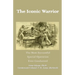 The Iconic Warrior: The Most Successful Special Operation Ever Conducted