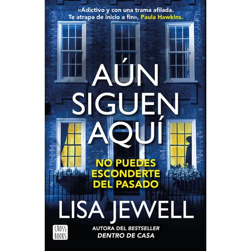 Aún Siguen Aquí (Novela) / The Family Remains (a Novel)