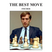 The Best Move: Fischer