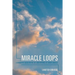 Miracle Loops: A Biography Based on the Life and Writings of Fanaye Dirasse