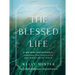 The Blessed Life: A 90-Day Devotional Through the Teachings and Miracles of Jesus