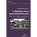 Le bizutage dans l'université africaine: La violence au coeur de l'intégration des nouveaux étudiants à l'université de Kisangani, RDC