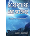 Scripture and Science: Conflict or Confirmation?