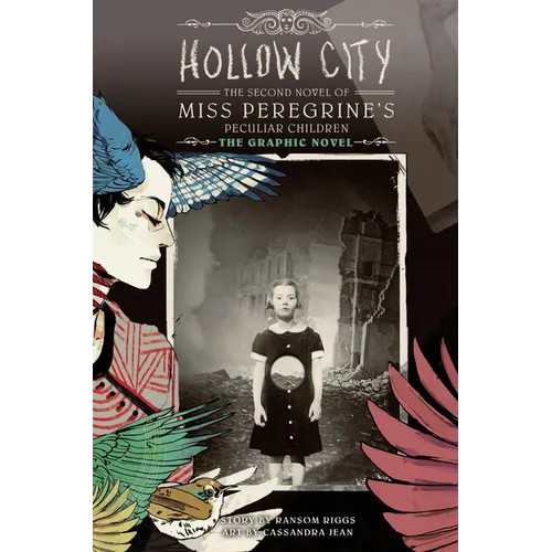 Hollow City: The Graphic Novel: The Second Novel of Miss Peregrine's Peculiar Children