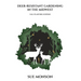 Deer-Resistant Gardening in the Midwest: Fall Planting Edition