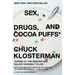 Sex, Drugs, and Cocoa Puffs: A Low Culture Manifesto