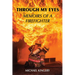 Through My Eyes: Memoirs of a Firefighter
