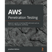 AWS Penetration Testing: Beginner's guide to hacking AWS with tools such as Kali Linux, Metasploit, and Nmap