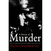 History of Murder: Personal Violence in Europe from the Middle Ages to the Present