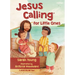 Jesus Calling for Little Ones