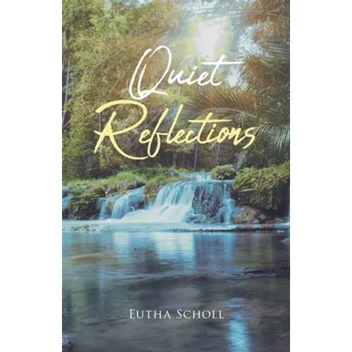 Quiet Reflections