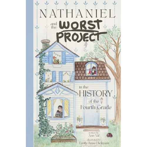Nathaniel and the Worst Project in the History of the Fourth Grade