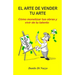El arte de vender tu arte: Cómo monetizar tus obras y vivir de tu talento