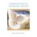 Conociendo al Espiritu Santo