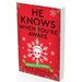 He Knows When You're Awake: A Naughty or Nice Novel