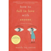 How to Fall in Love with Anyone: A Memoir in Essays