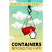 Containers Beyond The Hype