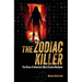 The Zodiac Killer: The Story of America's Most Elusive Murderer