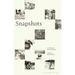 Snapshots: An Album of Essay and Image
