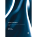 Human Trafficking: Contexts and Connections to Conventional Crime