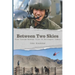 Between Two Skies, From Vietnam Medevac Pilot To Helicopter Cowboy