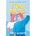 Stay Gold