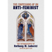 The Confessions of an Anti-Feminist: The Autobiography of Anthony M. Ludovici