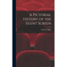 A Pictorial History of the Silent Screen