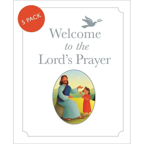 Welcome to the Lord's Prayer: Pack of 5: Pack of 5