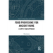 Food Provisions for Ancient Rome: A Supply Chain Approach