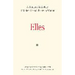 Elles: A Bilingual Anthology of Modern French Poetry by Women