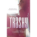 Trashy
